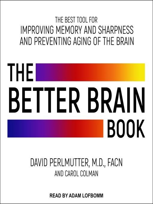 Title details for The Better Brain Book by David Perlmutter - Wait list